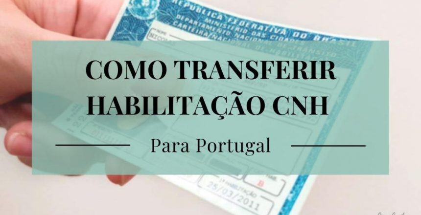 Como Transferir Cnh Para Portugal • Cinco Cantos Travel Blog 0180